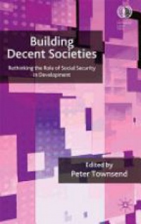 Townsend P. - Building Decent Societies