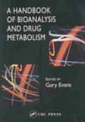 Handbook of Bioanalysis and Drug Metabolism
