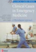 CLINICAL CASES IN EMERGENCY MEDICINE