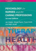 Psychology for Nurses and the Caring Professions, 2nd ed.