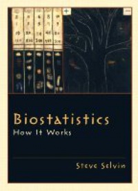 Selvin S. - Biostatistics How it Works