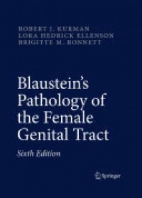 Kurman R. - Blausteins Pathology of the Female Genital Tract