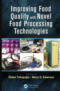 Özlem Tokuşo?lu,Barry G. Swanson - Improving Food Quality with Novel Food Processing Technologies