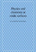 Physics and Chemistry at Oxide Surfaces