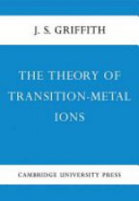 Griffith - The Theory of Transition-Metal Ions