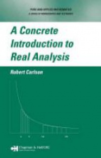 Carlson - A Concrete Introduction to Real Analysis