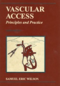 Vascular Access.  Principles and Practice