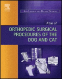 Johnson A.L. - Atlas of Orthopedic Surgical Procedures of the Dog and Cat