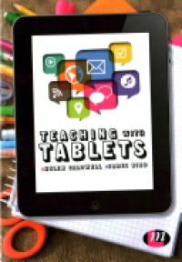 Helen Caldwell,James Bird - Teaching with Tablets