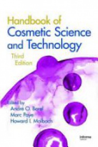 André O. Barel - Handbook of Cosmetic Science and Technology