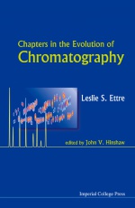 Chapters In The Evolution Of Chromatography