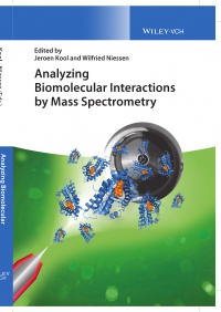 Jeroen Kool,Wilfried M. A. Niessen - Analyzing Biomolecular Interactions by Mass Spectrometry