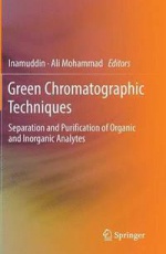 Green Chromatographic Techniques