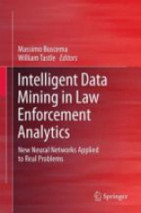 Buscema - Intelligent Data Mining in Law Enforcement Analytics