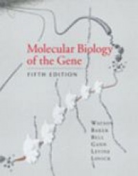 Watson - Molecular Biology of the Gene