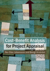 Per-Olov Johansson,Bengt Kriström - Cost-Benefit Analysis for Project Appraisal