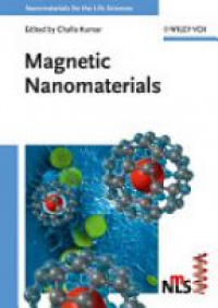 Kumar Ch. - Magnetic Nanomaterials (Nanomaterials for Life Sciences)