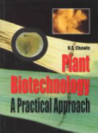 Chawla H.S. - Plant Biotechnology.  A Practical Approach