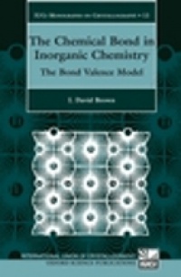 Brown I. D. - Chemical Bond in Inorganic Chemistry: The Bond Valence Model