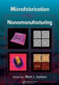 Microfabrication and Nanomanufacturing