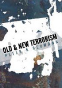 Neumann P.R. - Old and New Terrorism