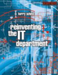 White, Terry - Reinventing the IT Department