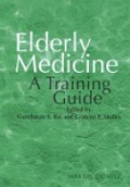 Elderly Medicine.  A Training Guide