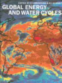 Browning K. - Global Energy and Water Cycles