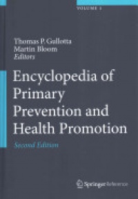 Gullotta, Thomas P. - Encyclopedia of Primary Prevention and Health Promotion