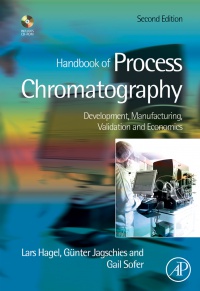 Jagschies, Günter - Handbook of Process Chromatography: Development, Manufacturing, Validation and Economics