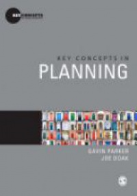 Gavin Parker,Joe Doak - Key Concepts in Planning