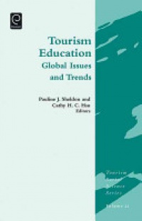 Pauline J. Sheldon, Cathy H.C Hs - Tourism Education: Global Issues and Trends