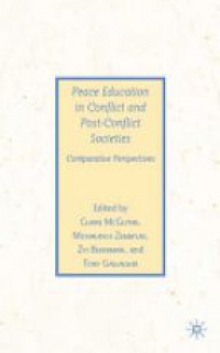 McGlynn - Peace Education in Conflict and Post-Conflict Societies