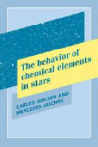 Jaschek C. - The Behavior of Chemical Elements in Stars