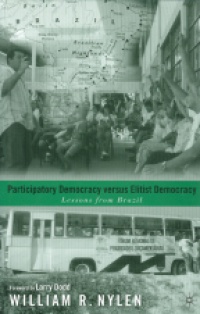 William Nylen - Participatory Democracy vs Elitist Democracy