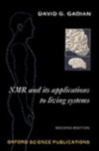 Gadian D. G. - NMR and Its Applications to Living Systems