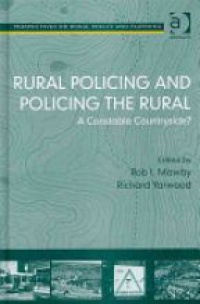 Mawby - Rural Policing and Policing the Rural 