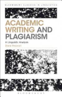 Diane Pecorari - Academic Writing and Plagiarism: A Linguistic Analysis