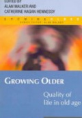 Growing Older: Quality of Life in Old Age