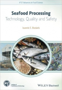 Ioannis S. Boziaris - Seafood Processing: Technology, Quality and Safety