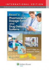 Allen L. - Ansel's Pharmaceutical Dosage Forms and Drug Delivery Systems