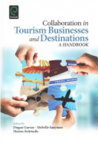 Gursoy D. - Collaboration in Tourism Businesses and Destinations: A Handbook