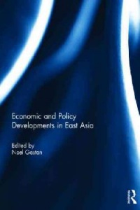Noel Gaston - Economic and Policy Developments in East Asia