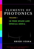 Elements of Photonics, Vol. 1