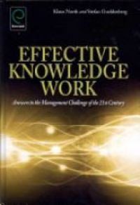 North K. - Effective Knowledge Work: Answers to the Management Challenge of the 21st Century
