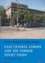 East Central Europe and the Former Soviet Union the Post-Socialist States