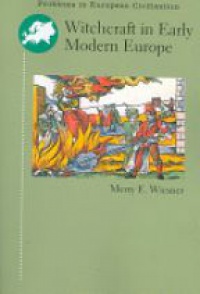 Wiesner M. - Witchcraft in Early Modern Europe