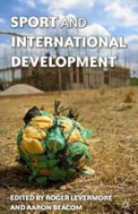 Levermore R. - Sport and International Development