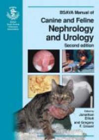 Elliott J. - BSAVA Manual of Canine and Feline Nephrology and Urology, 2nd Edition