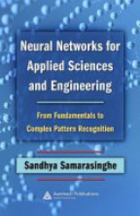 Samarasinghe S. - Neural Networks for Pattern Recognition in Scientific Data